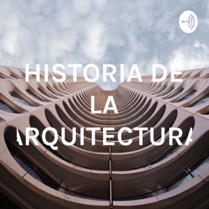 HISTORIA DE LA ARQUITECTURA