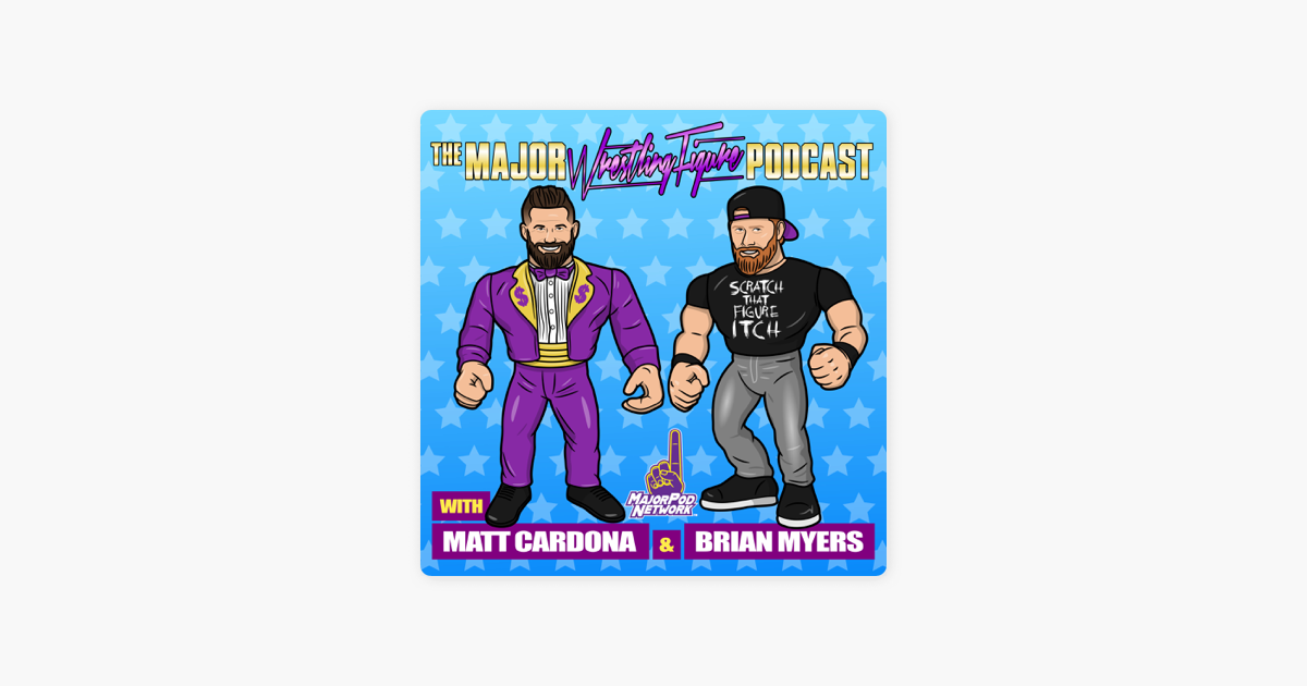 The Major Wrestling Figure Podcast on Apple Podcasts