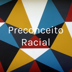 Precoceito Racial