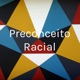 Precoceito Racial