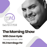 The Morning Show With Dave Hyde on Hermitage FM podcast