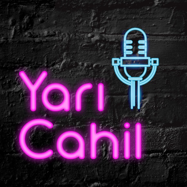 Yarı Cahil | Türkçe Podcast