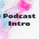 Podcast Intro