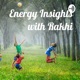 Energy Insights with Rakhi