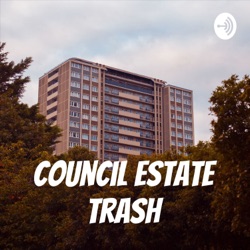 Council Estate Trash