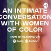 Women of Color An Intimate Conversation artwork