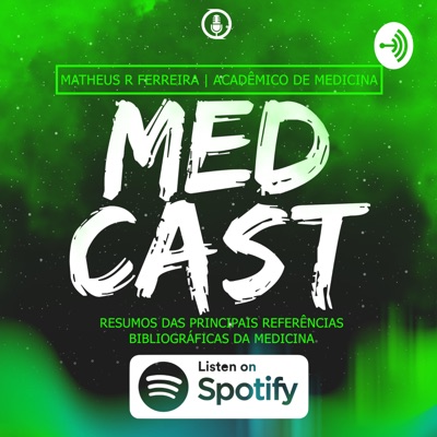 MedCast - Resumos de Medicina:Matheus Ribeiro Ferreira