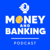 Money and Banking Podcast - การเงินธนาคาร