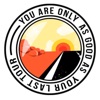 You Are Only As Good As Your Last Tour artwork