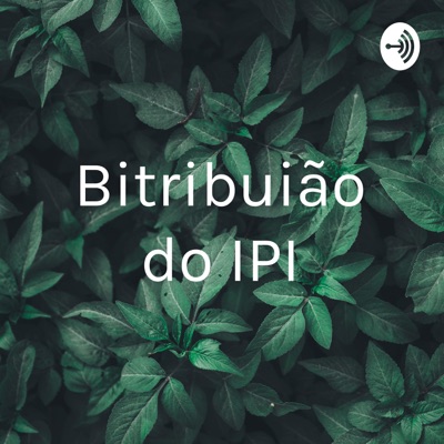 Bitribuição do IPI:Guilherme Rodrigues