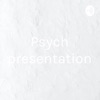 Psych presentation artwork