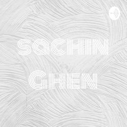 sachin Ghen