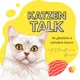 Katzen Talk - für glückliche und zufriedene Katzen