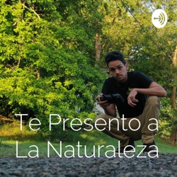 Te Presento a La Naturaleza