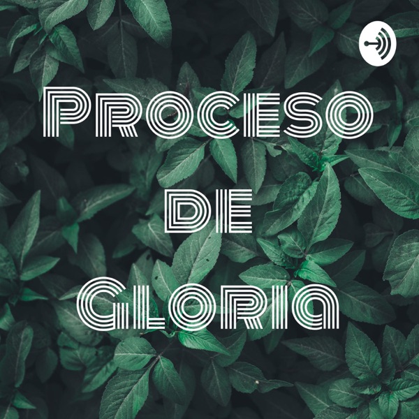 Proceso de Gloria