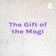 The Gift of the Magi