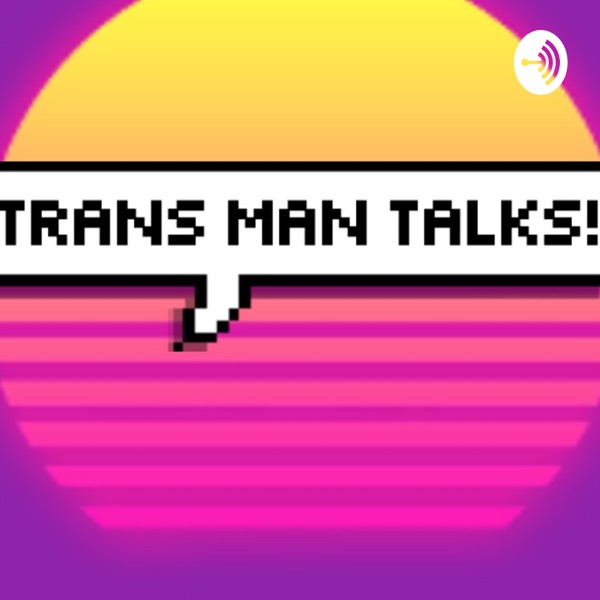 Trans Man Talks image