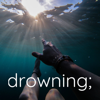 drowning; - Whitney Miller