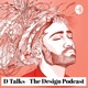 D Talks - The Design Podcast