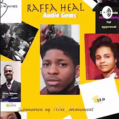 Raffa Heal Audio Gems | Sponsored by IOU_Movement:IOU_Movement