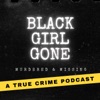 Black Girl Gone: A True Crime Podcast artwork