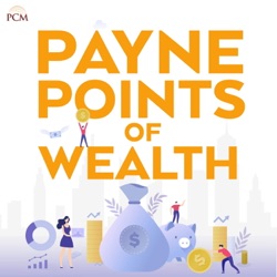 Boom and Bubble? Episode 152 Payne Points of Wealth