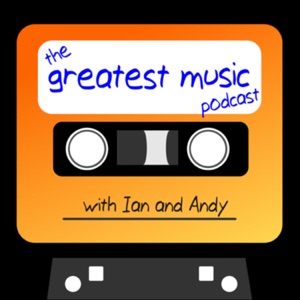 The Greatest Music Podcast