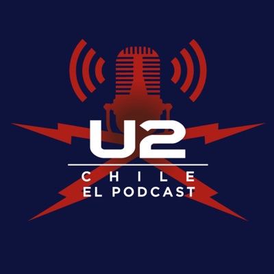 U2 Chile: El Podcast U2 Chile: El Podcast