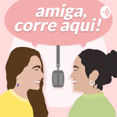 Amiga, Corre Aqui!