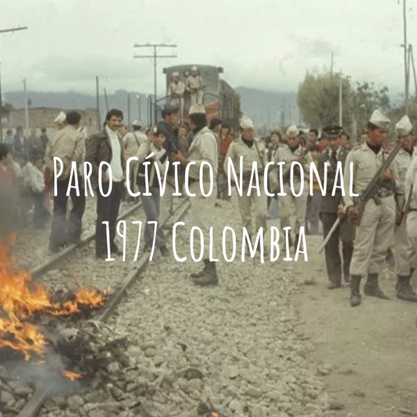 Paro Cívico Nacional 1977 Colombia