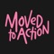 Moved To Action