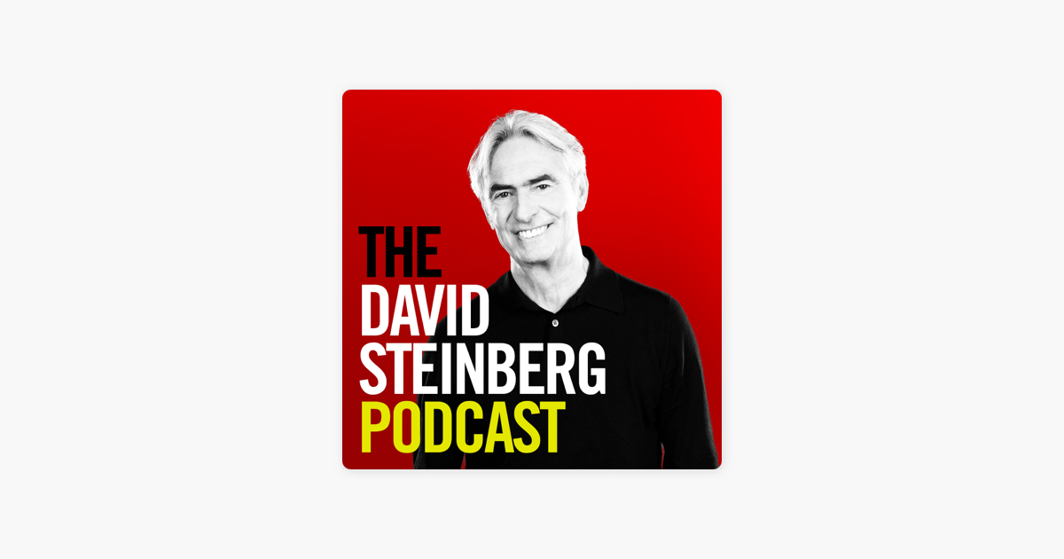 The David Steinberg Podcast On Apple Podcasts