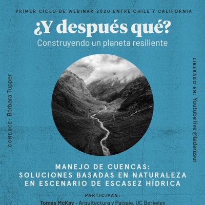 Podcast Ladera Sur/Chile California Council: ¿Y después qué? Podcast Ladera Sur/Chile California Council: ¿Y después qué?