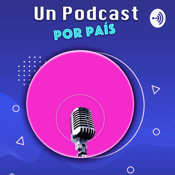 Un Podcast por país