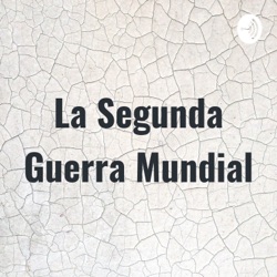 La segunda guerra mundial