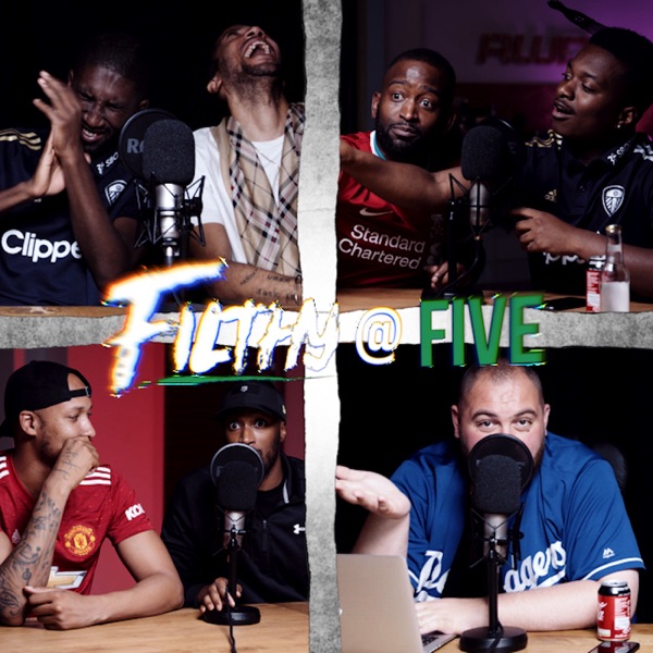 Filthy @ Five