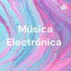 Música Electrónica - Kevin Julian Mavisoy Martinez