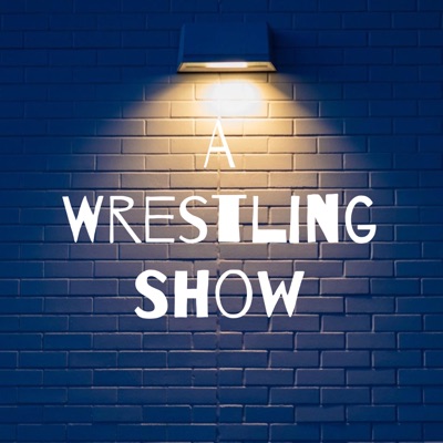 A Wrestling Show