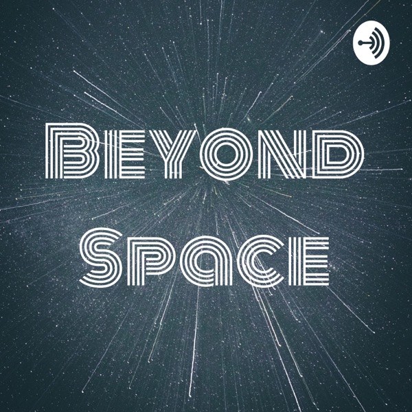 Beyond Space Artwork