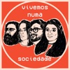 Vivemos Numa Sociedade artwork