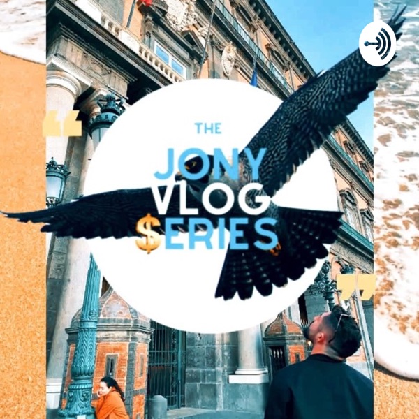 The Jony Vlog $eries