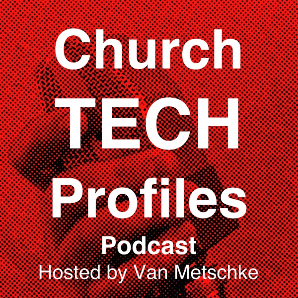 Church Tech Profiles