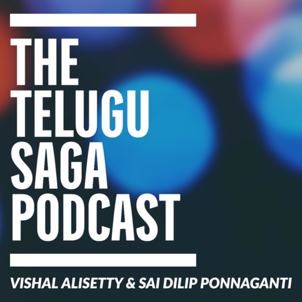 The Telugu Saga