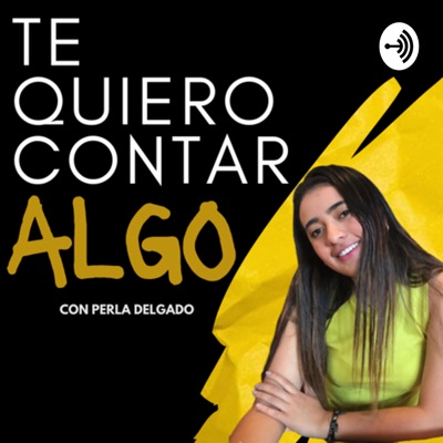 Te quiero contar algo