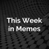 This Week in Memes artwork