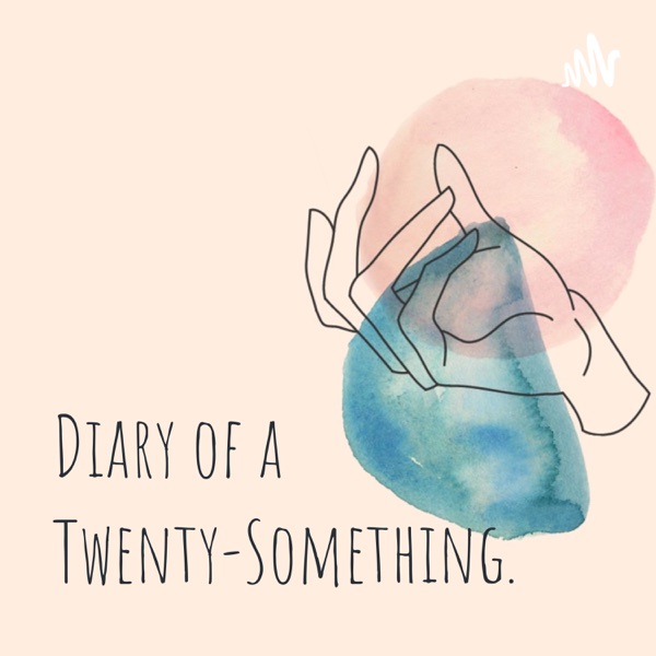 Diary of a Twenty-Something.