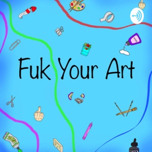 Fuk Your Art