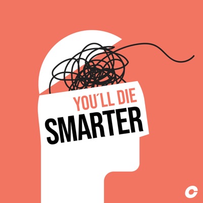 You'll Die Smarter You'll Die Smarter