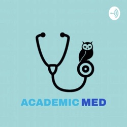 AcademicMed - Podcast de Medicina 