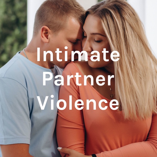 Intimate Partner Violence